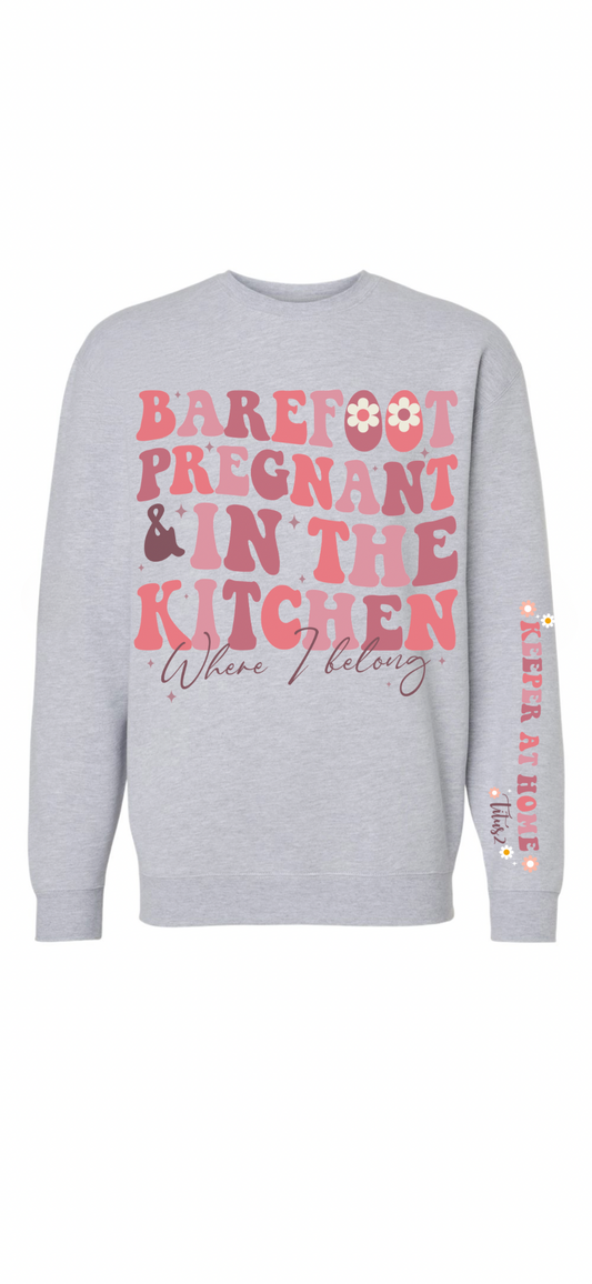 Barefoot Pregnant & in the Kitchen Pullover/Hoodie/T-Shirt